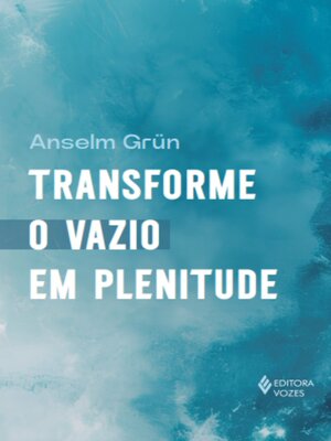 cover image of Transforme o vazio em plenitude